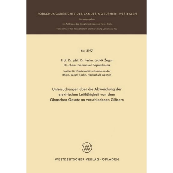 Untersuchungen Ãber Die Abweichung Der Elektrischen LeitfÃ¤higkeit Von Dem Ohmschen Gesetz an Verschiedenen GlÃ¤sern, (Paperback)