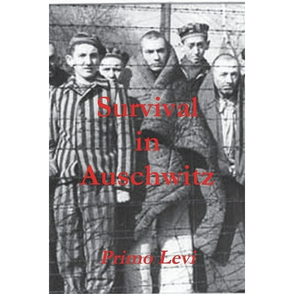 Survival in Auschwitz, (Paperback)