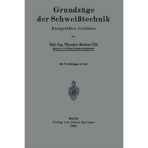 GrundzÃ¼ge Der SchweiÃtechnik: KurzgefaÃter Leitfaden, (Paperback)