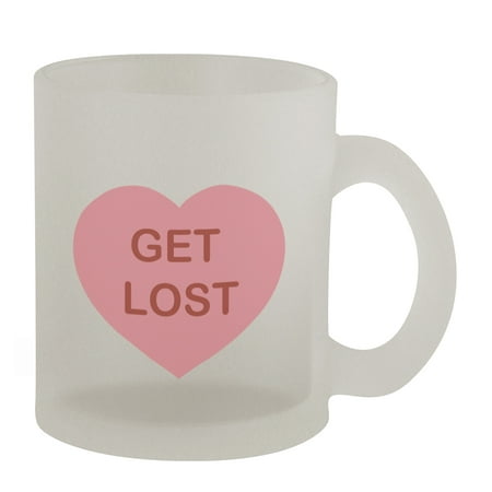 

Get Lost #71 - Funny Humor 10oz Frosted Glass Coffee Mug Cup