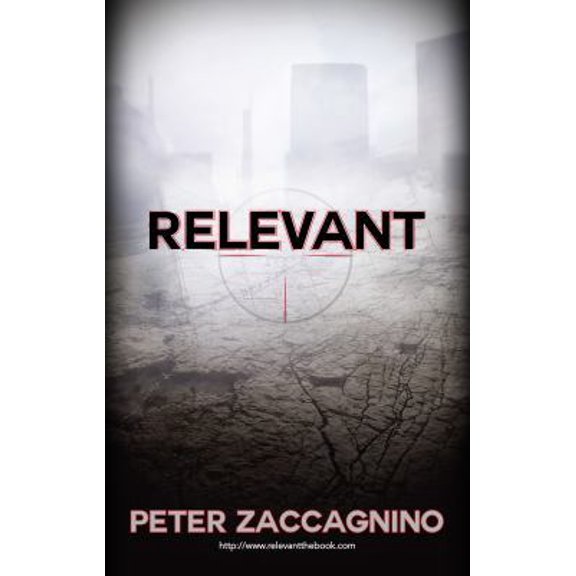 Pre-Owned Relevant: A Military Thriller Inspired by True Events (Paperback) 1734759305 9781734759303