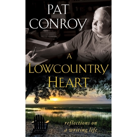 Pre-Owned A Lowcountry Heart: Reflections on a Writing Life (Paperback) 0385343531 9780385343534