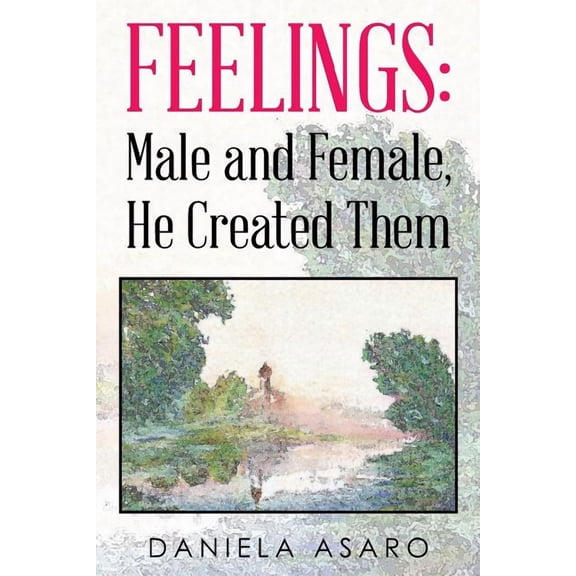 Feelings: Male and Female, He Created Them (Paperback)