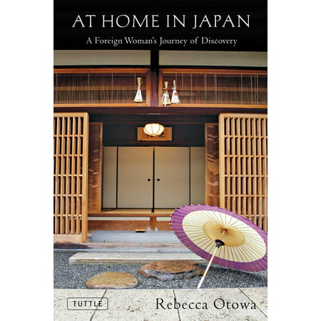At Home in Japan : A Foreign Woman's Journey of