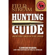 Field & Stream Hunting Guide: Hunting Skills You Need [Paperback - Used]