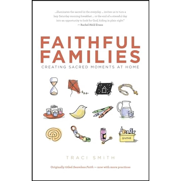 Pre-Owned Faithful Families: Creating Sacred Moments at Home, 9780827211223, 0827211228, Paperback,