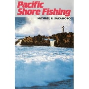 Pacific Shore Fishing, Used [Paperback]