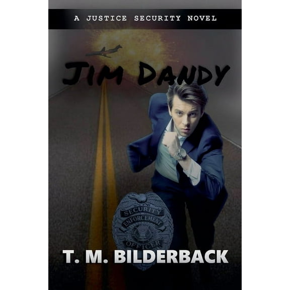 Justice Security Jim Dandy - A Justice Security Novel, Book 9, (Paperback)