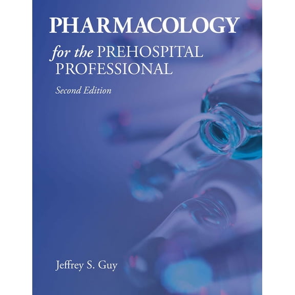 Pharmacology for the Prehospital Professional (Paperback)