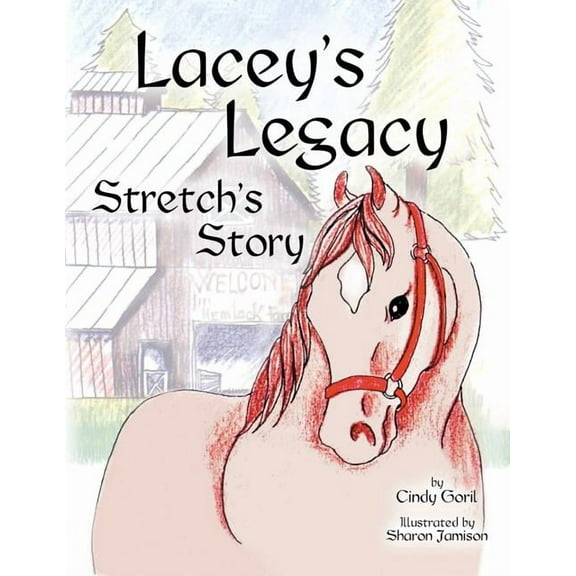 Lacey's Legacy: Stretch's Story, (Paperback)