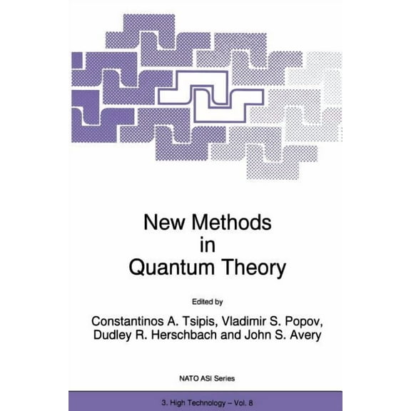 NATO Science Partnership Subseries: 3 New Methods in Quantum Theory, Book 8, (Paperback)