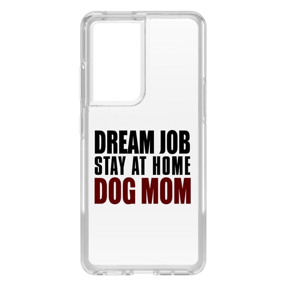 DistinctInk Clear Shockproof Hybrid Case for Galaxy S21 ULTRA 5G (6.8" Screen) - TPU Bumper Acrylic Back Tempered Glass Screen Protector - Dream Job: Stay At Home Dog Mom