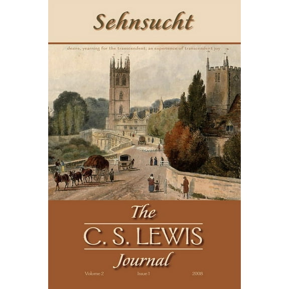 Sehnsucht: The C. S. Lewis Journal: Sehnsucht: The C. S. Lewis Journal (Paperback)