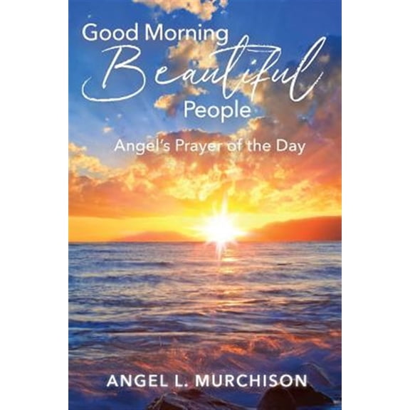 Pre-Owned Good Morning Beautiful People: Angel's Prayer of the Day