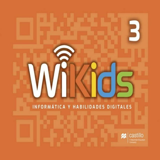 WIKIDS 3 CASTILLO A MACMILLAN EDUCATION COMPANY KARLA PEDROZA RODRIGUEZ