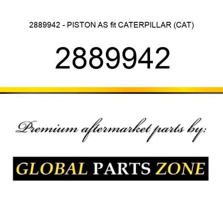 2889942 - PISTON AS fit CATERPILLAR (CAT)