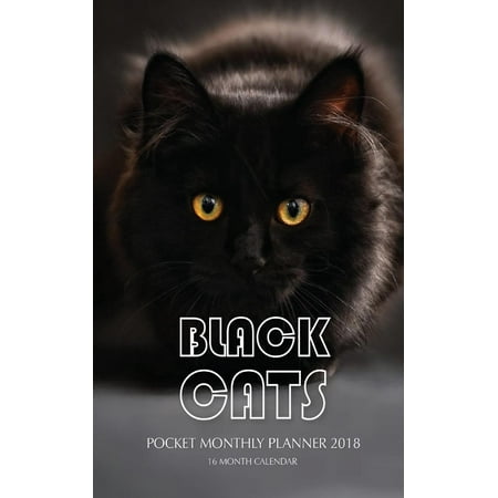 - Black Cats Pocket Monthly Planner 2018: 16 Month Calendar (Paperback)