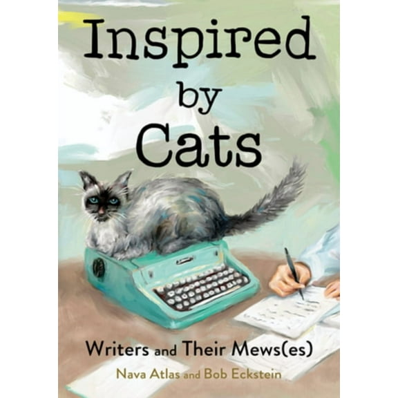 Inspired by Cats: Writers and Their Mews(es), (Hardcover)