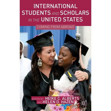 International Students and Scholars in the United States: Coming from Abroad (Hardcover)