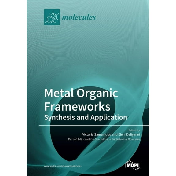 Metal Organic Frameworks: Synthesis and Application, (Paperback)