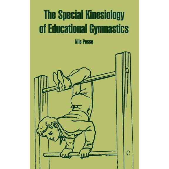 The Special Kinesiology of Educational Gymnastics (Paperback)