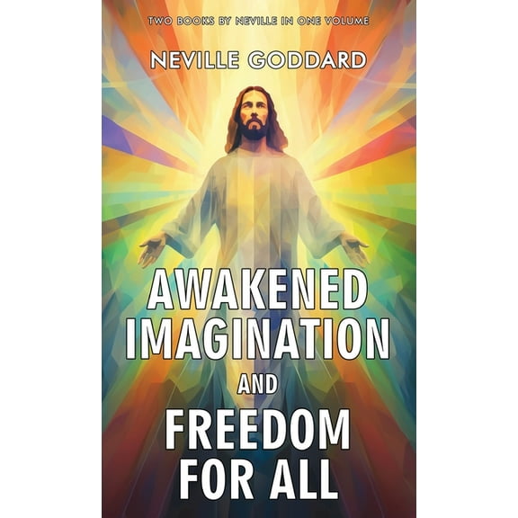 Awakened Imagination and Freedom for All, (Hardcover)