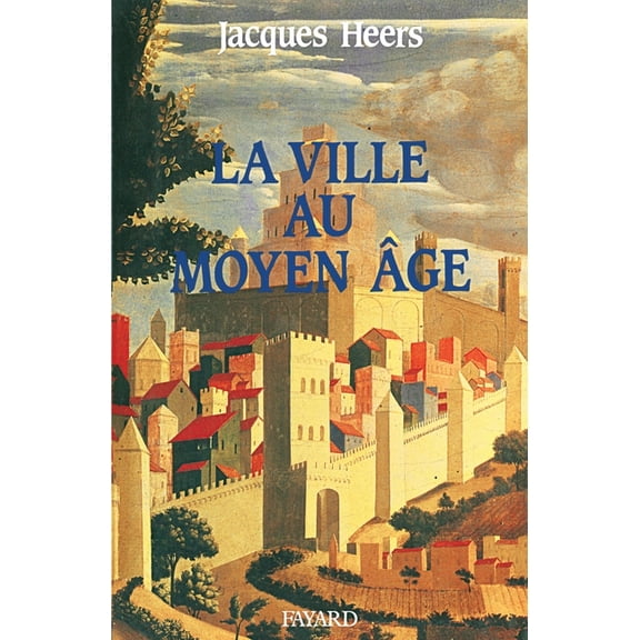 La Ville au Moyen Age, (Paperback)