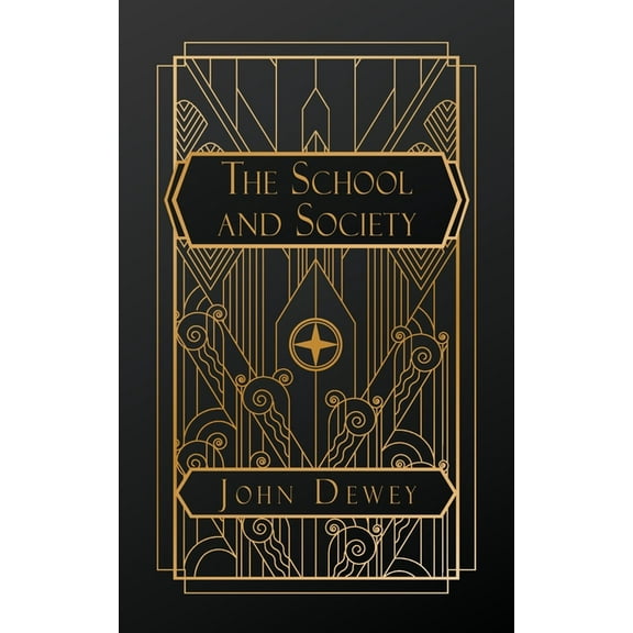 The School and Society, (Paperback)
