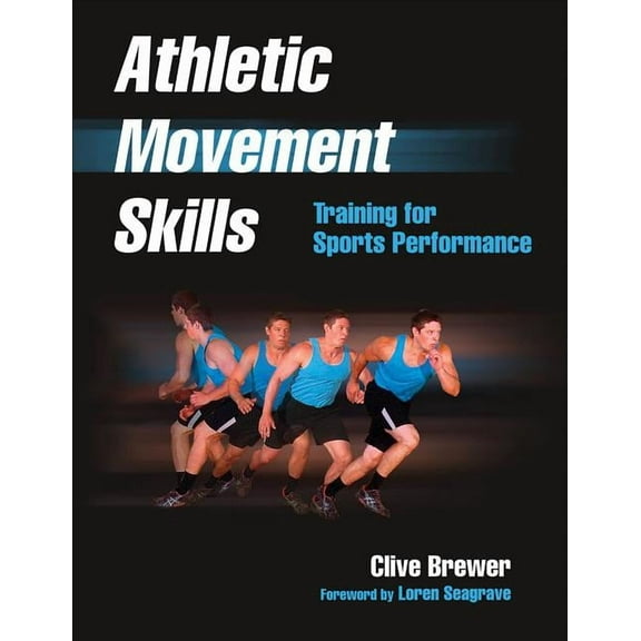 Athletic Movement Skills: Training for Sports Performance, (Paperback)