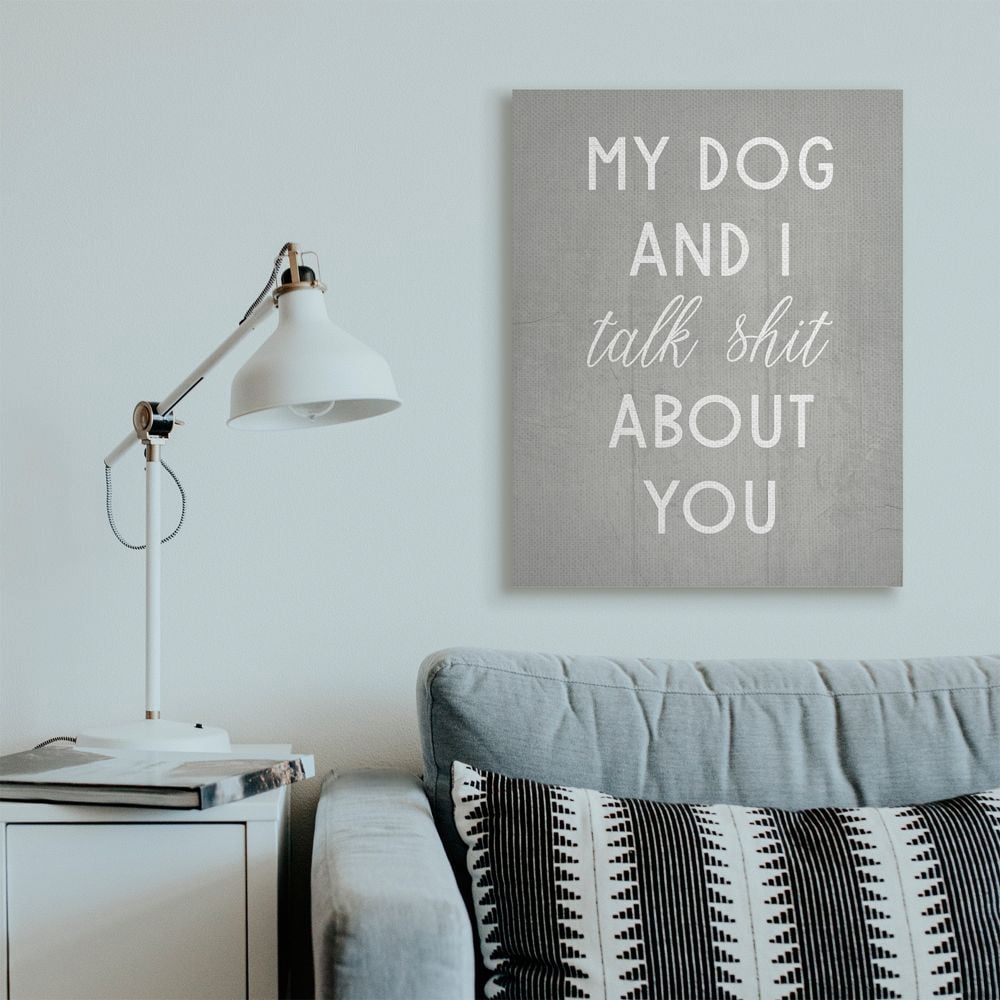 Stupell Industries My Dog and I Talk About You Sassy Pet Humor Designed by Daphne Polselli