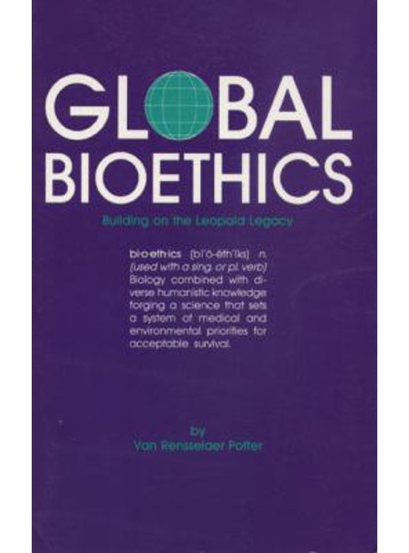 Pre-Owned Global Bioethics: Building on the Leopold Legacy (Paperback) 0870132644 9780870132643