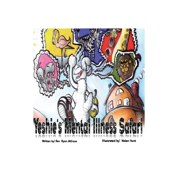 Yeshie's Mental Illness Safari, (Hardcover)
