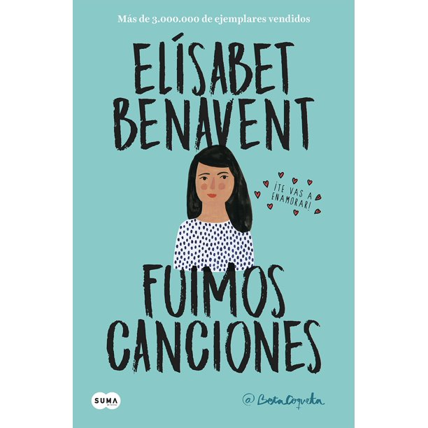 Libro SUMA Fuimos canciones /Sounds Like Love (Canciones y recuerdos)