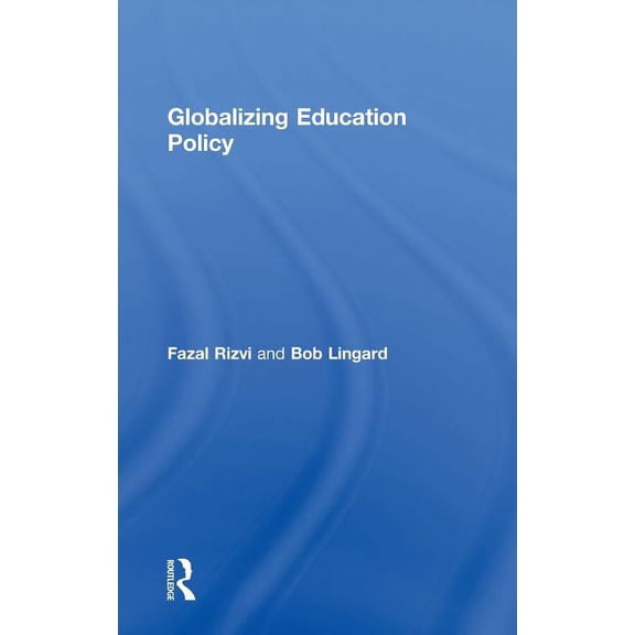 Globalizing Education Policy, (Hardcover)