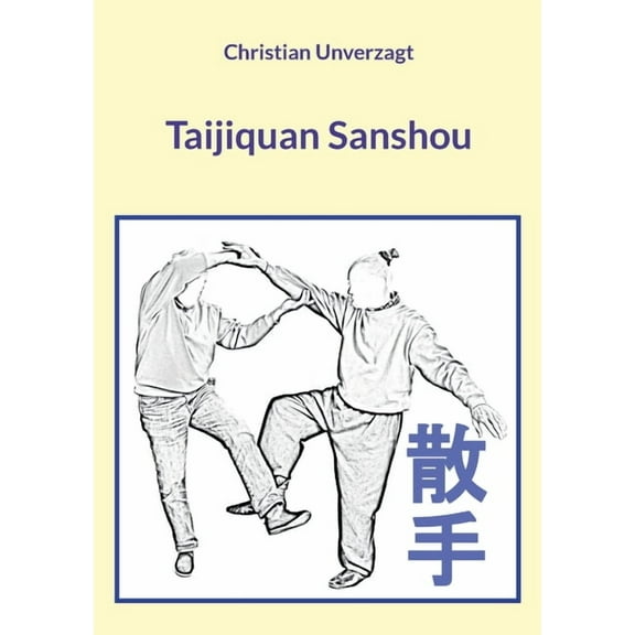 Taijiquan Sanshou, (Paperback)