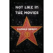 Not Like in the Movies (Paperback)