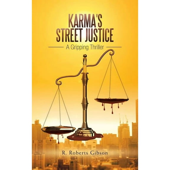 Karma's Street Justice: A Gripping Thriller, (Paperback)