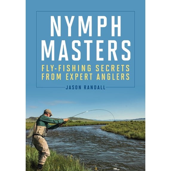 Pre-Owned Nymph Masters : Fly-Fishing Secrets from Expert Anglers (Board book)
