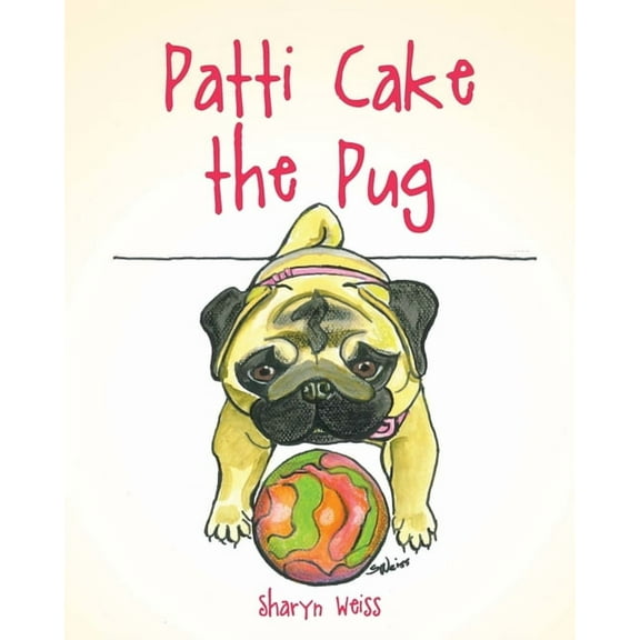 Patti Cake the Pug, (Paperback)