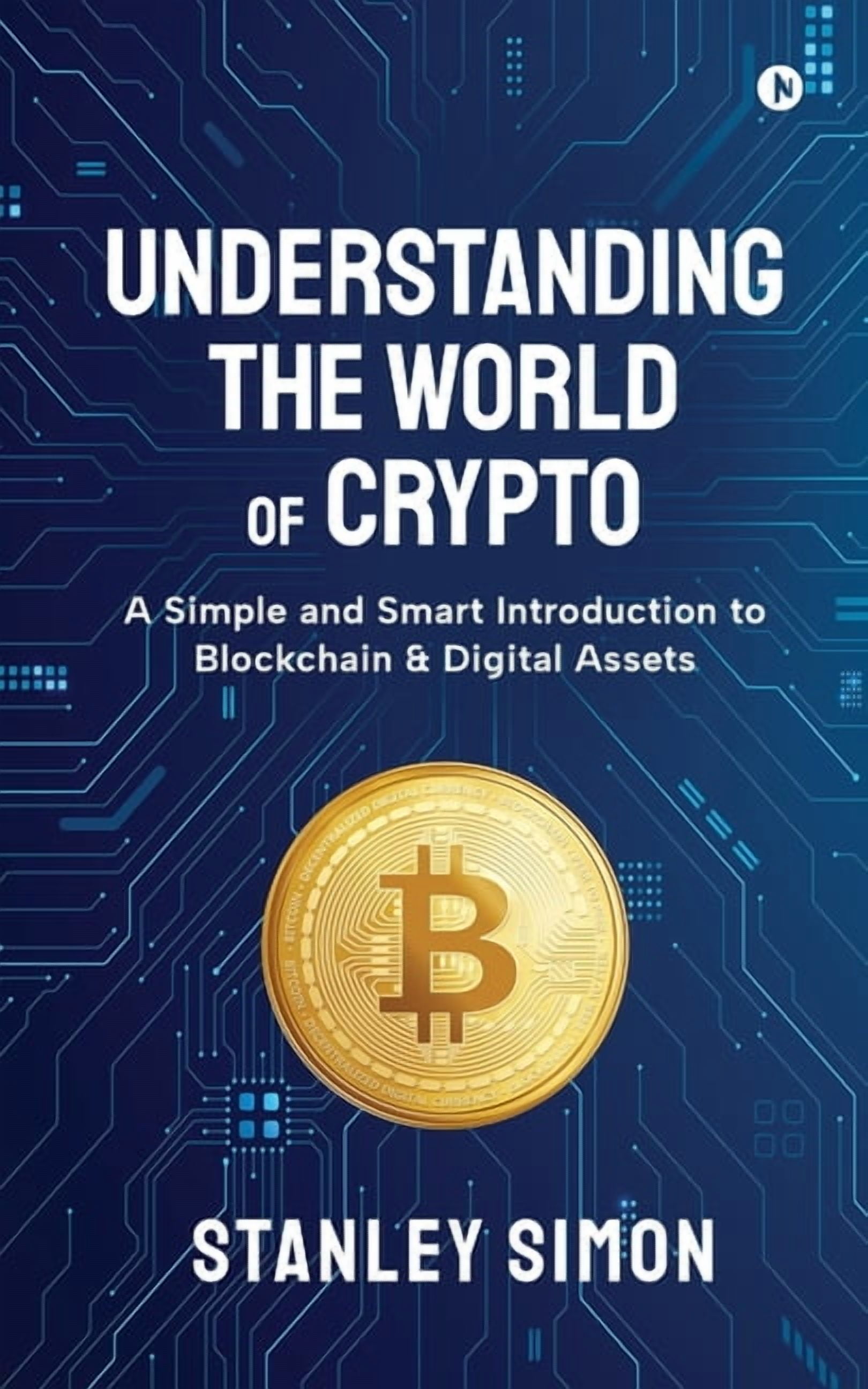 Cryptocurrency BASICS: A Beginner's Guide to Understanding Digital  Currencies, (Paperback) - Walmart.com