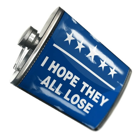 

NEONBLOND Flask Funny Election Sign I Hope They All Lose