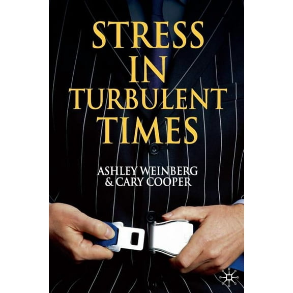 Stress in Turbulent Times