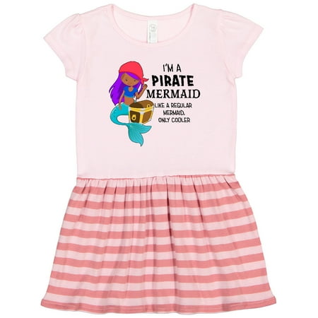 

Inktastic I m a Pirate Mermaid-like a Regular Mermaid Only Cooler Gift Toddler Girl Dress