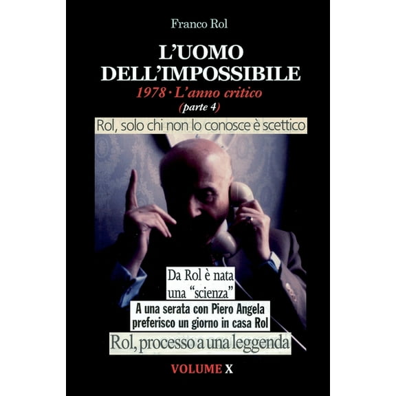 L'Uomo dell'Impossibile. 1978 L'anno critico, parte 4: Volume X, (Paperback)