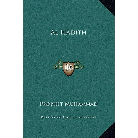 Al Hadith (The Best Hadith Of Prophet Muhammad)