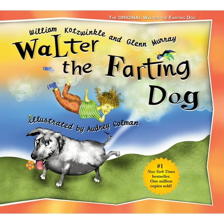 Walter the Farting Dog (Anniversary) (Hardcover) (Best Medicine To Stop Farting)
