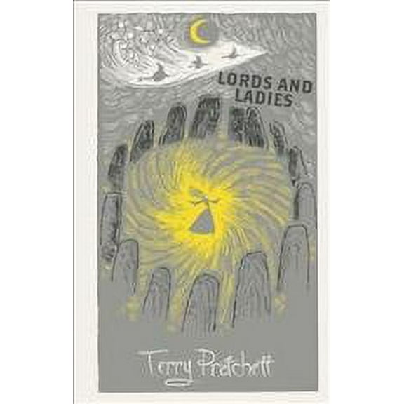 Lords and Ladies: Discworld: The Witches Collection (Hardcover) by Terry Pratchett