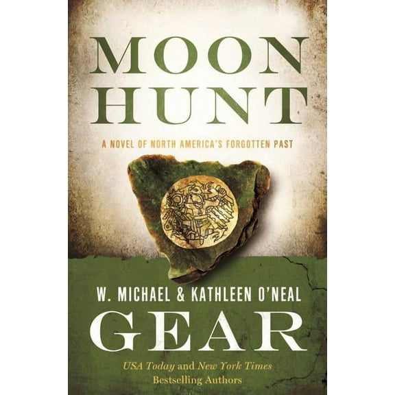 North America's Forgotten Past: Moon Hunt: A People of Cahokia Novel (Book Three of the Morning Star Series) (Hardcover)
