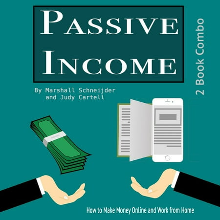 Passive Income: How to Make Money Online and Work from Home - (Best Way To Work From Home And Make Money)
