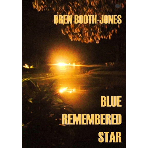 Blue Remembered Star, (Paperback)